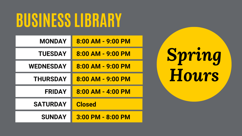 Business Library Spring 2023 Semester Hours Undergraduate Program Update